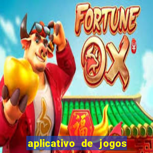 aplicativo de jogos para ganhar dinheiro no pix